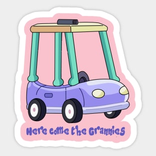 Here come the grannies Sticker